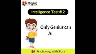 Intelligence Test # 2 | Urdu/Hindi/English | Psychology with Sidra |