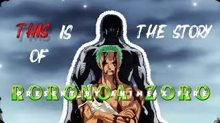This is the story of Roronoa Zoro [ AMV ] legend never die 