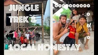 Jungle Trek & Local Homestay - BANLUNG - Episode 11