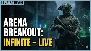 Laughing One Game, Sweating the Next | Arena Breakout: Infinite LIVE