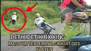 Detik Detik RX KING MAS PUR JAKARTA TERLEMPAR KELUAR SIRKUIT GDS