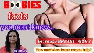 FACTS ON BREAST & BOOBIES II BREAST ENHANCEMENT CREAM & LOTION INCREASE BREASTS SIZE ?? II DR BIMALA