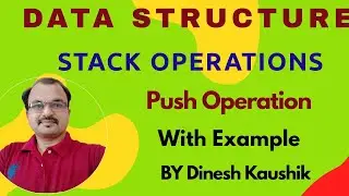 Data structure | Stack |  stack operations | push operation | स्टैक ऑपरेशन| Push Operations in stack