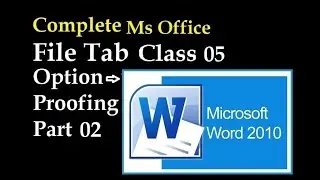 File tab Option | Proofing part 2 | MS Office 2010 | Class 05