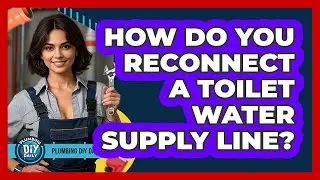 How Do You Reconnect A Toilet Water Supply Line?