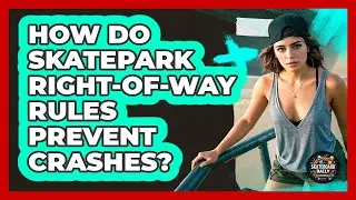 How Do Skatepark Right-of-way Rules Prevent Crashes? - Skateboard Daily