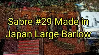 (871) Sabre 29 Made in Japan Large Barlow