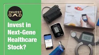 Invest in Next Generation Healthcare Stock | Livongo - Health Management | LVGO & TDOC | Invest Dad