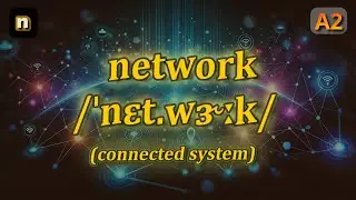 [n] Network meaning (connected system) with 5 examples