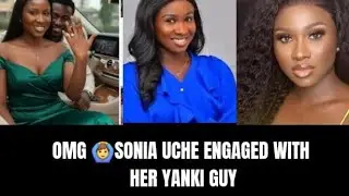SONIA UCHE ENGAGED WITH HER YANKI GUY#fyp#vlog#trending#funny#youtube#viral#viralvideo#youtuber#view