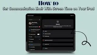 Как установить лимит общения с помощью экранного времени на iPad