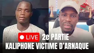 EN DIRECT 2E PARTIE :Kaliphone victime d'arnaque : il dévoile la photo de Aliou lo