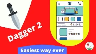 Easy way to learn Dagger 2 || Dagger made easy than before || Dagger 2