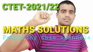 CTET Previous years questions Pratice || CTET-2021||MATHS CLASSES Ofline ablavail here||Full explain