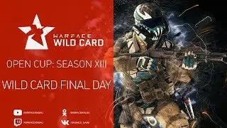 Warface Open Cup: Season XIII. WIld Card. Day 2