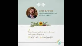 Dr. Diego Capibaribe (IUCE) - R&aacute;dio FM Dom Bosco 96,1 - Incontin&ecirc;ncia urin&aacute;ria