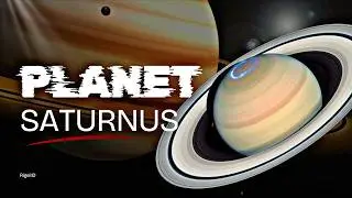 Mengenal Lebih Dekat Planet Saturnus | Planet Bercincin Megah