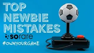Common SoRare Mistakes