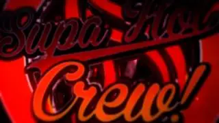 Supa Hot Crew Intro