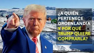 Para qué DONALD TRUMP quiere COMPRAR GROENLANDIA ¿Que hay detrás de sus pretenciones?