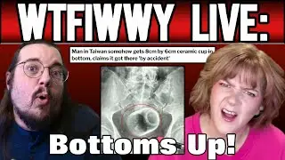 WTFIWWY Live - Bottoms Up - 11/24/25
