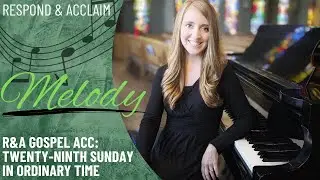 R&A Gospel Acclamation: 29th Sunday in Ordinary Time (Melody)