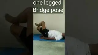 One Legged Bridge Pose | Ek Pada Setu Bandhasana | #yogaandfitnesswithshiva #workout #youtube