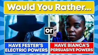 Would You Rather - Wednesday Edition