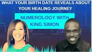 What Your Birth Date Reveals About Your Healing Journey - Dr Alicia & King Simon