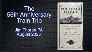 Anniversary Train Trip - August 2025