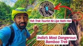 India&rsquo;s Most Dangerous Bamboo Trek 😨 Wakhen Meghalaya Hidden Trail