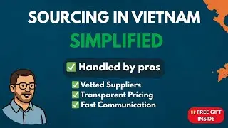 Sourcing Agent Vietnam | Full Process from Factory to Fulfillment