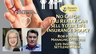 No Catch: You Really Can Sell Your Life Insurance Policy