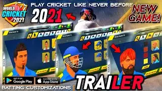 World Cricket 2021 'New Cricket Game' Android &iOS - Official TRAILER Launched! Coming Soon!