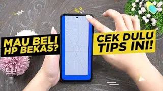 JANGAN SAMPE KETIPU! Cara Cek Beli HP Bekas Murah!