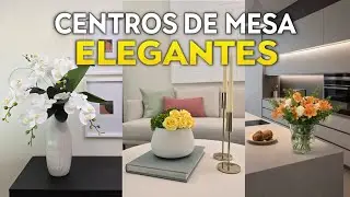 Ideas de ARREGLOS y CENTROS de MESA fáciles para casa / Paso a paso