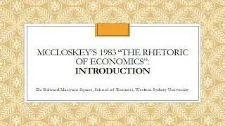 McCloskey's 1983 Rhetoric of Economics - introduction