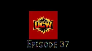 UCW Episode 37: The Shining Island 
