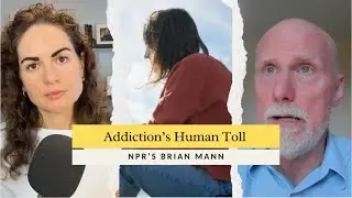 Брайан Манн из NPR: Как семейная зависимость повлияла на мои репортажи о наркотическом кризисе #44