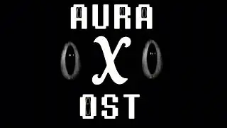 AURA-X OST — Traceful Yearning