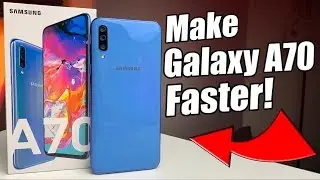 Как сделать Samsung Galaxy A70 быстрее!