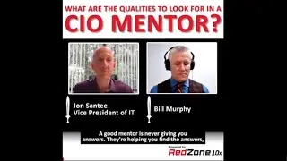 #200 What Are The Qualities To Look For in a CIO Mentor?