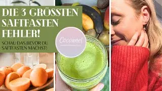 DIE 3 GRÖßTEN SAFTFASTEN FEHLER - SCHAU DAS BEVOR DU SAFTFASTEN MACHST! 🍊🍋