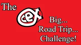 The CEX BIG Road Trip CHALLENGE - We visited 9 CEX shops in ONE day!