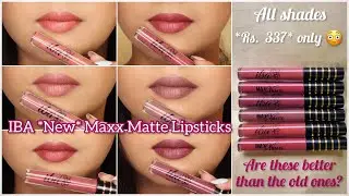 IBA Maxx Matte Liquid Lipstick Swatches & Review || *New* All Shades Swatched