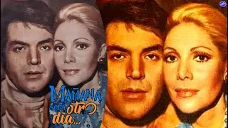 TELENOVELA, MAÑANA SERÁ OTRO DÍA CON JACQUELINE ANDERE Y JORGE VARGAS