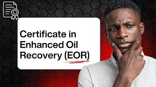 Certificate in Enhanced Oil Recovery EOR | Alpha Learning Centre