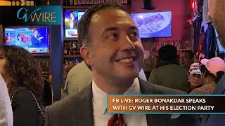 FB Live: Roger Bonakdar Speaks With GV Wire at His Election Party
