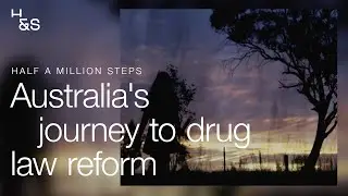 Half A Million Steps: Australia's journey to drug law reform