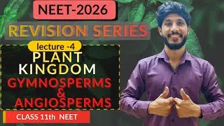 PLANT KINGDOM (Lecture -4) #neet2026 #ncertbiology #plantkingdom #gymnosperms #neetrevisionseries 
